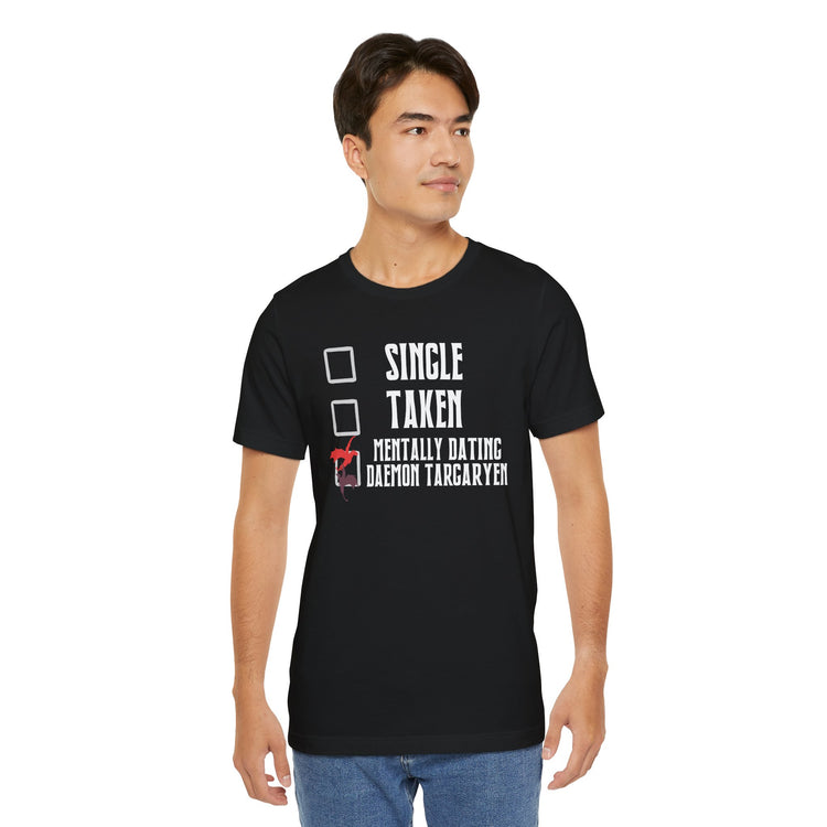 Mentally Dating Daemon Targaryen Unisex T-Shirt - Fandom-Made
