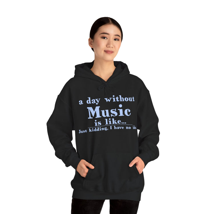 A Day Without Music Hoodie - Fandom-Made