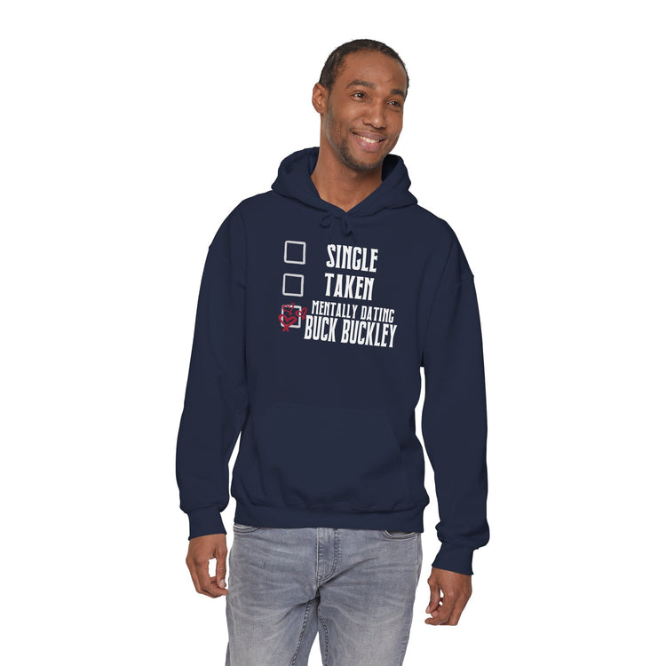 Mentally Dating Buck Buckley Unisex Hoodie