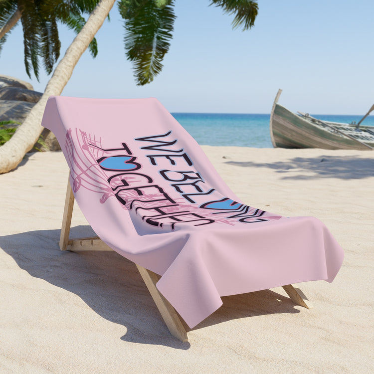 Belong Together Beach Towel