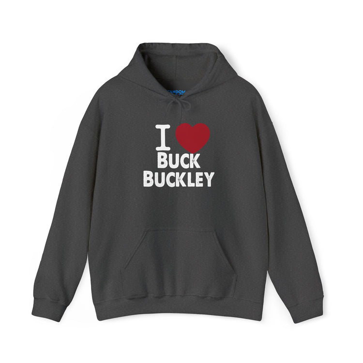 I Love Buck Buckley Unisex Hoodie - Fandom-Made