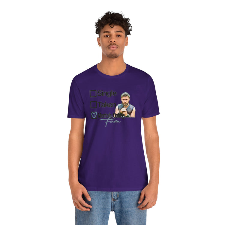 Mentally Dating Finan T-Shirt - Fandom-Made