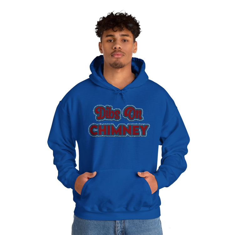 Dibs On Chimney Hoodie - Fandom-Made