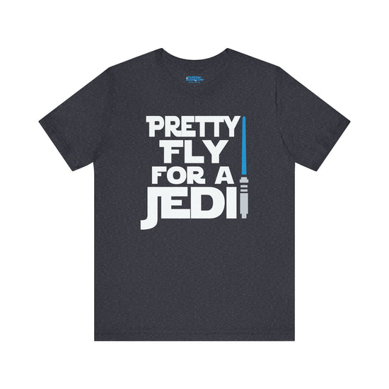 Pretty Fly For a Jedi T-Shirt - Fandom-Made