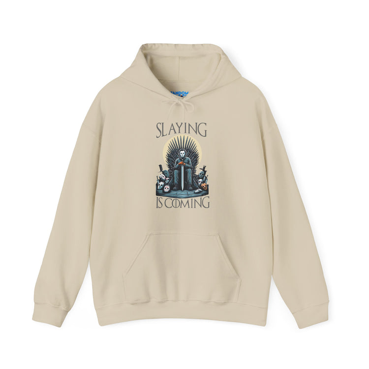 Slaying Is Coming Hoodie - Fandom-Made