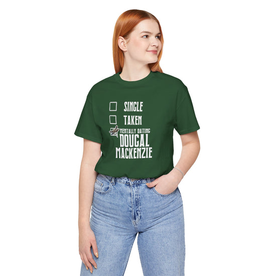 Mentally Dating Dougal MacKenzie Unisex T-Shirt - Fandom-Made