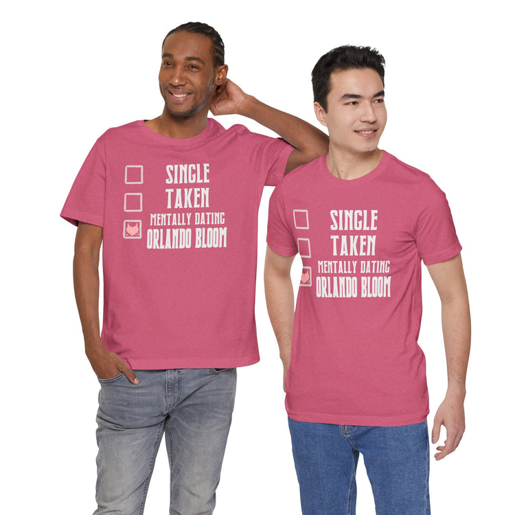 Mentally Dating Orlando Bloom T-Shirt - Fandom-Made