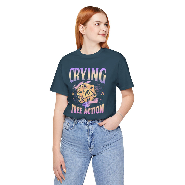 Crying Is a Free Action Unisex T-Shirt - Fandom-Made