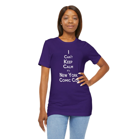I Can't Keep Calm Unisex T-Shirt - Fandom-Made