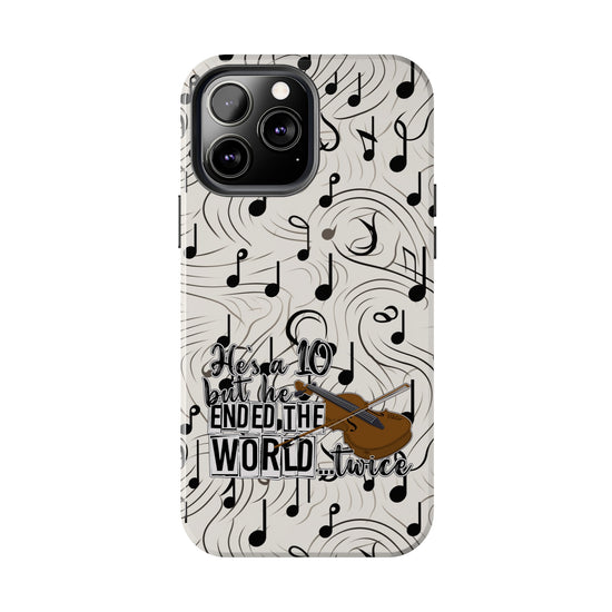 He's a 10 But... Phone Case - Fandom-Made