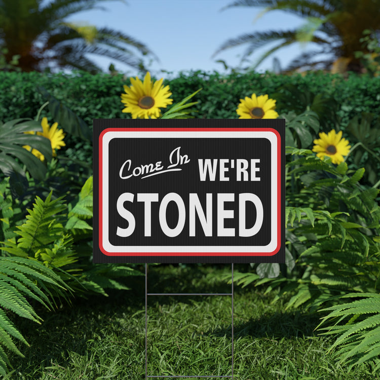 Come In We're... Plastic Yard Sign - Fandom-Made