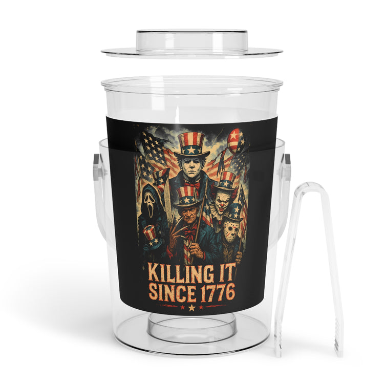 Killing It Since 1776 Ice Bucket - Fandom-Made