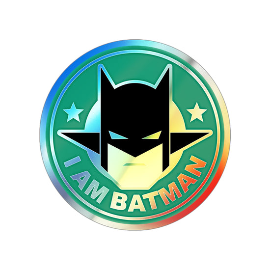 I Am Batman Holographic Stickers - Fandom-Made