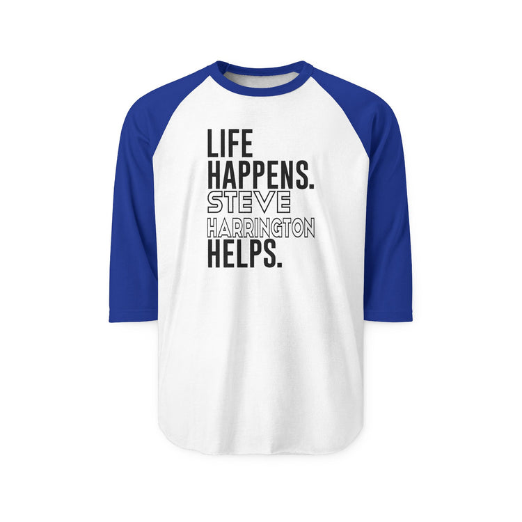 Life Happens Steve Harrington Helps 3/4 Raglan Shirt - Fandom-Made