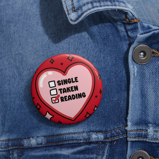 Single Taken Reading Pin - Fandom-Made