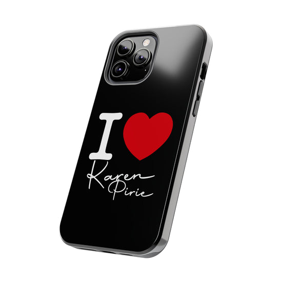 I Love Karen Pirie Phone Case - Fandom-Made
