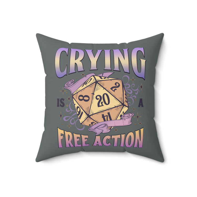 Crying Is a Free Action Square Pillow