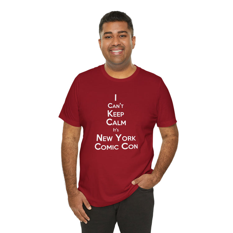 I Can't Keep Calm Unisex T-Shirt - Fandom-Made