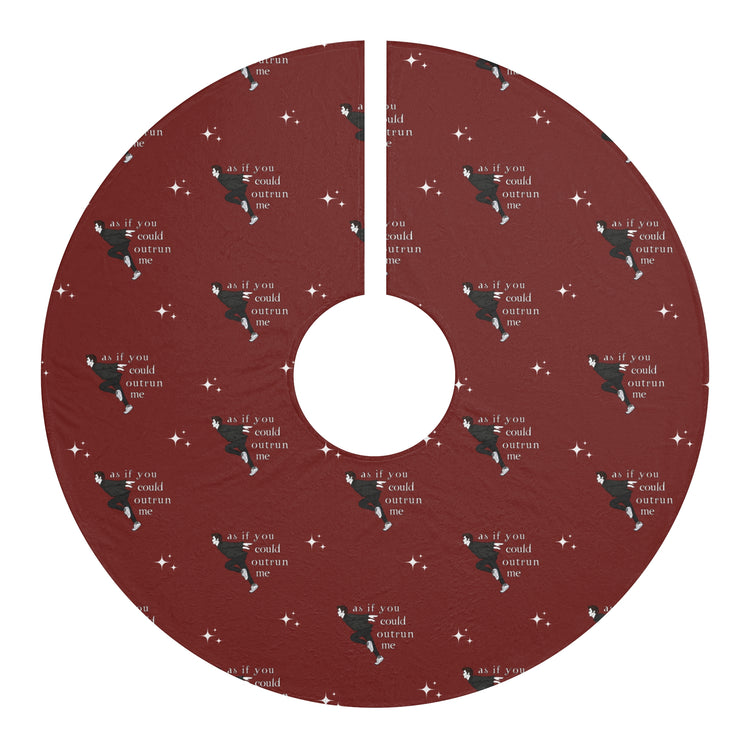 As If You Could Out Run Me Christmas Tree Skirt - Fandom-Made