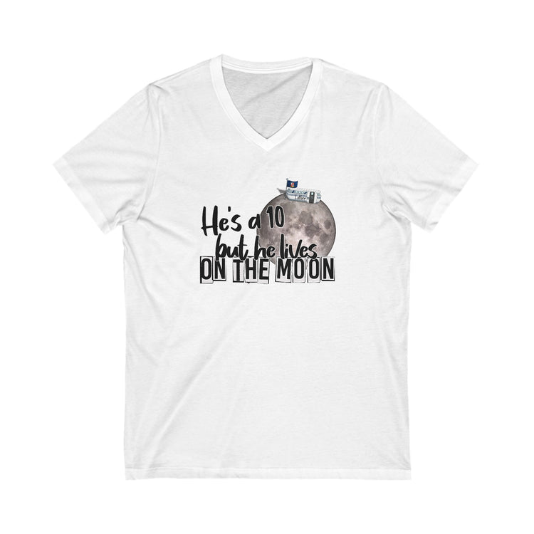He's a 10 But... V-Neck Tee - Fandom-Made