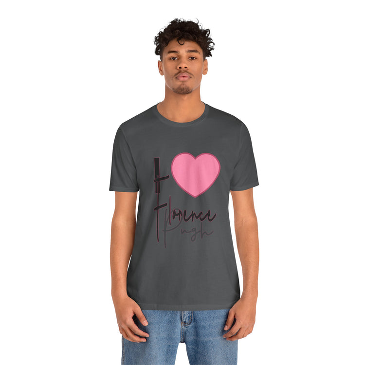 I Love Florence Pugh Unisex T-Shirt - Fandom-Made