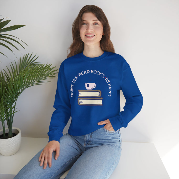 Drink Team Read Books Be Happy Sweatshirt - Fandom-Made