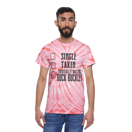 Mentally Dating Buck Buckley Tie-Dye Tee - Fandom-Made