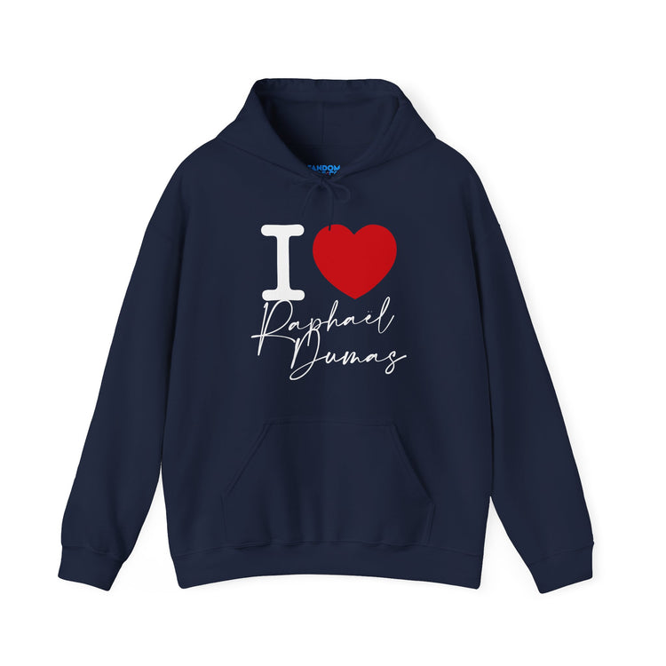 I Love Raphaël Dumas Hoodie - Fandom-Made