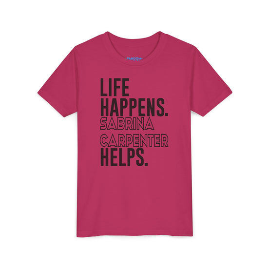 Life Happens Sabrina Carpenter Helps Youth Tee - Fandom-Made