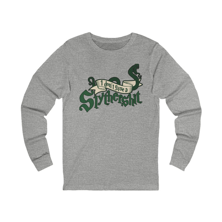 I Don't Give A Slythershit Unisex Long Sleeve T-Shirt