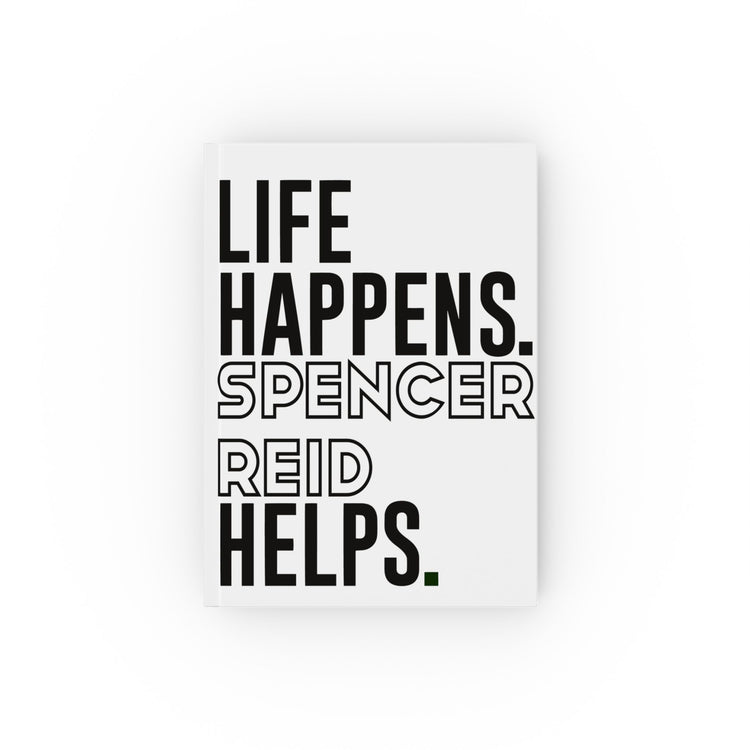 Life Happens Spencer Reid Helps Journal