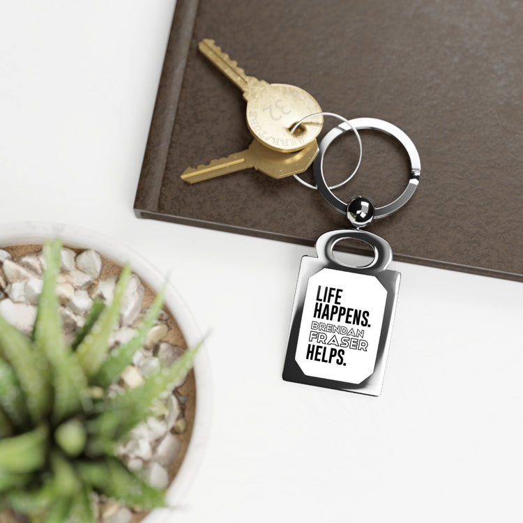 Life Happens Brendan Fraser Helps Keyring - Fandom-Made