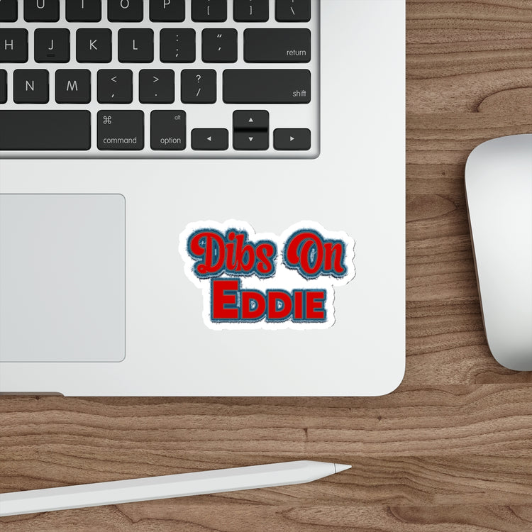 Dibs On Eddie Die-Cut Stickers - Fandom-Made