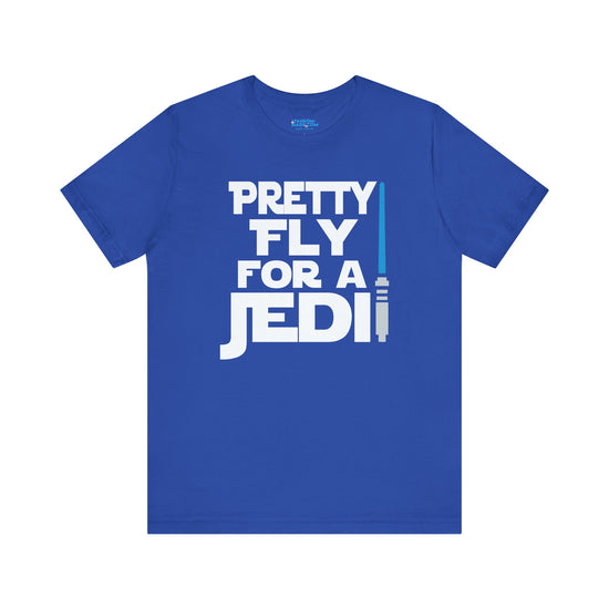 Pretty Fly For a Jedi T-Shirt - Fandom-Made