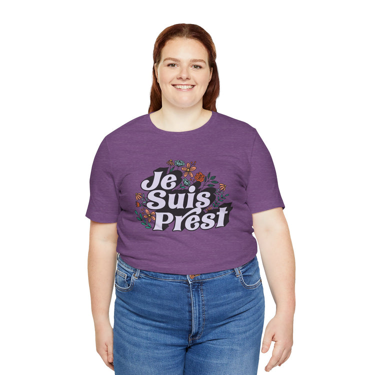 Je Suis Prest Unisex T-Shirt - Fandom-Made