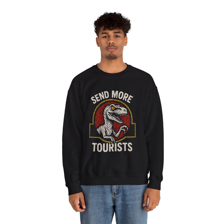 Send More Tourists Unisex Sweatshirt