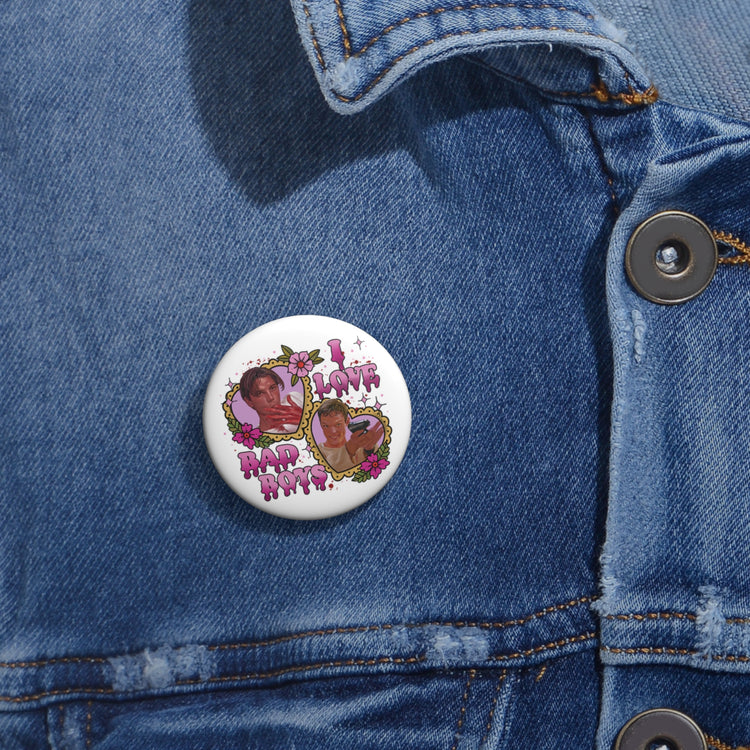 I Love Bad Boys Pin - Fandom-Made
