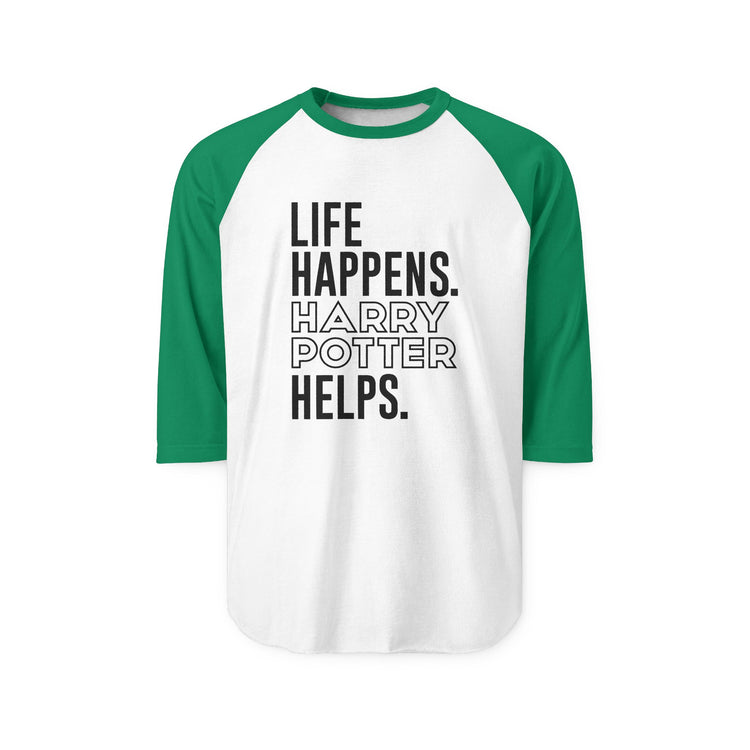 Life Happens Harry Potter Helps 3/4 Raglan Shirt - Fandom-Made