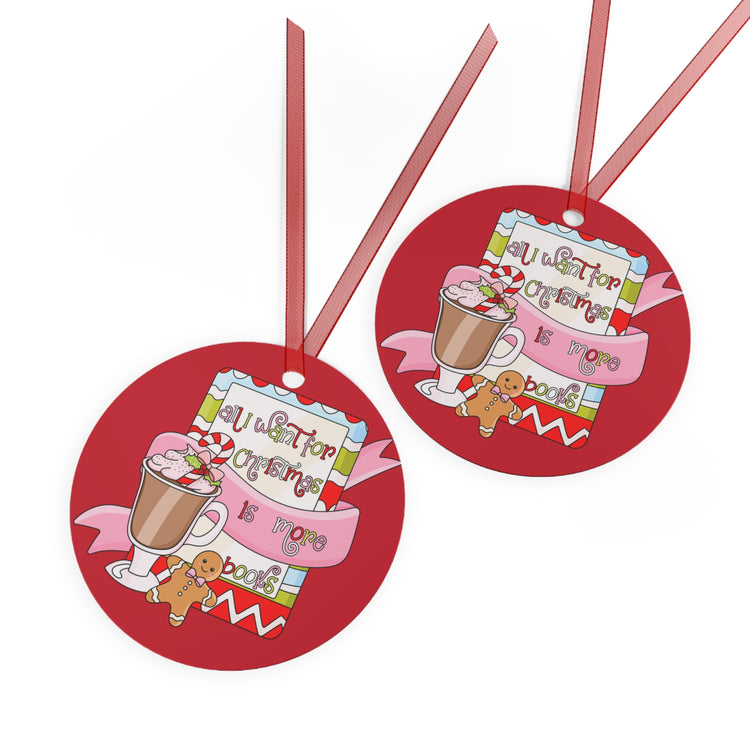 All I Want For Christmas Is More Books Ornament - Fandom-Made