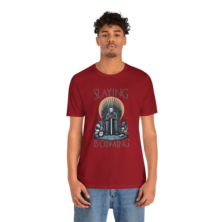 Slaying Is Coming T-Shirt - Fandom-Made