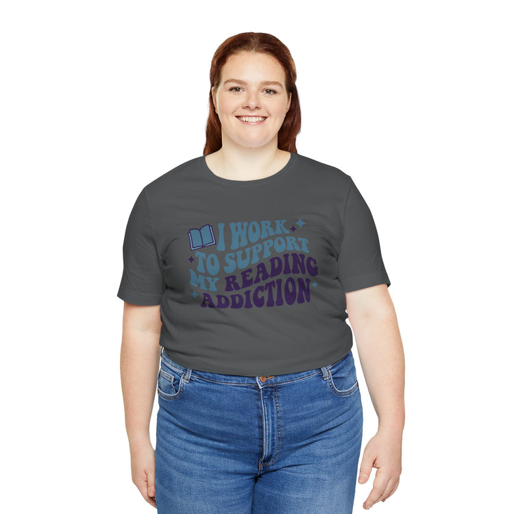 Reading Addiction T-Shirt - Fandom-Made
