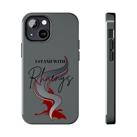 I Stand With Rhaenys Phone Case - Fandom-Made