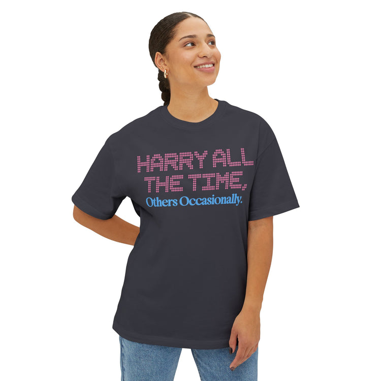 Harry All The Time Unisex Oversized Boxy Tee