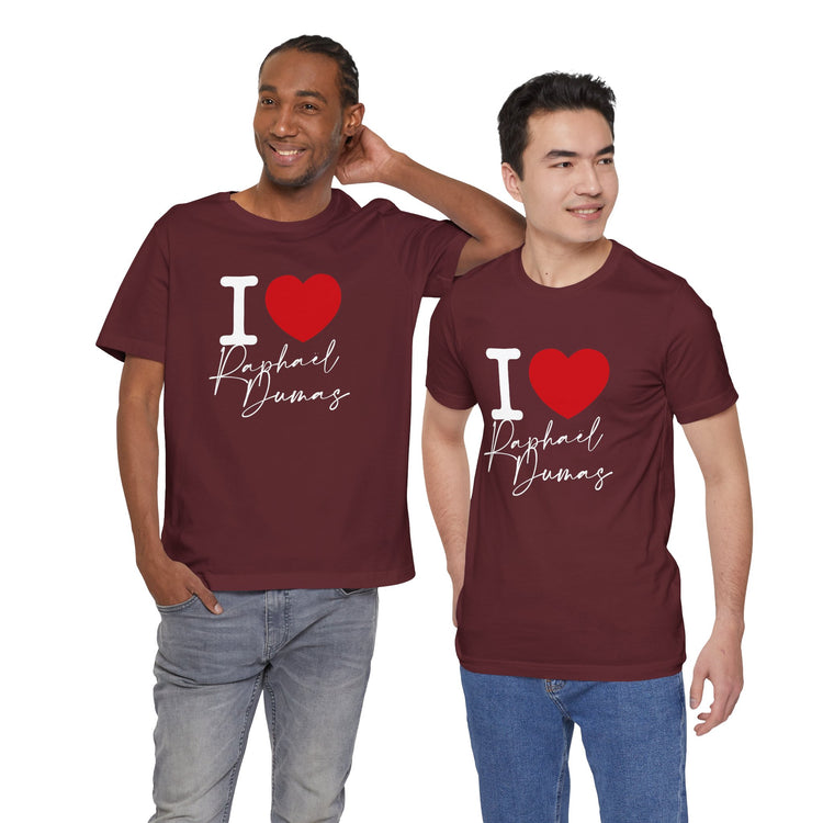 I Love Raphaël Dumas T-Shirt - Fandom-Made