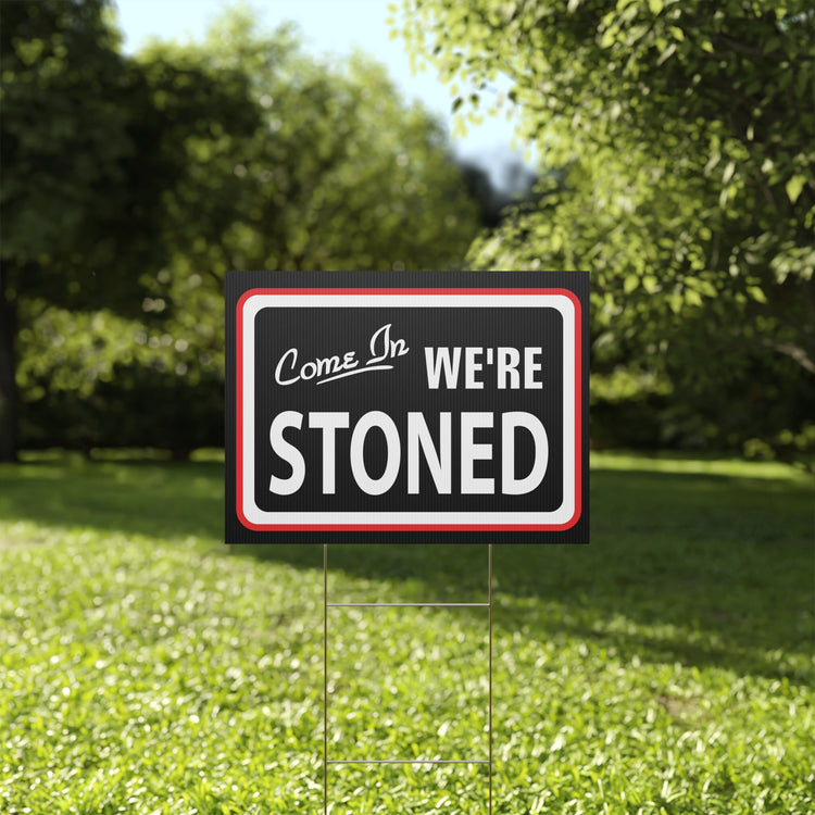 Come In We're... Plastic Yard Sign - Fandom-Made