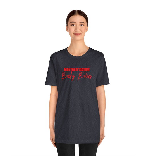 Mentally Dating Bucky Barnes Unisex T-Shirt - Fandom-Made