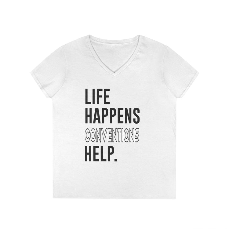 Life Happens Conventions Help V-Neck Tee - Fandom-Made