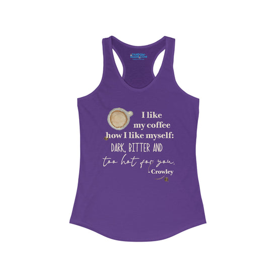 Crowley Quote Racerback Tank - Fandom-Made