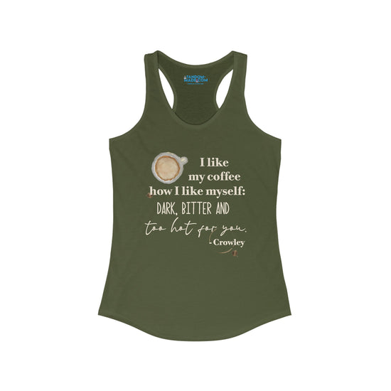 Crowley Quote Racerback Tank - Fandom-Made