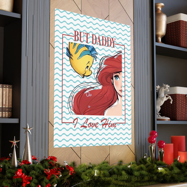 But Daddy I Love Him Poster - Fandom-Made